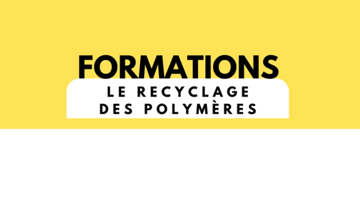 [Formations] Recyclage des polymères